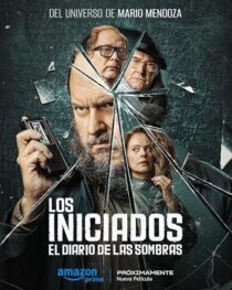 دانلود فیلم The Initiated: Written from the Shadows (Los Iniciados 2) 2024412579-526504564