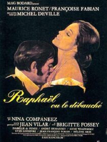 دانلود فیلم Raphael or the Debauched One (Raphaël ou le débauché) 1971412446-1521741774