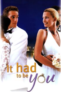 دانلود فیلم It Had to Be You 2000414142-376152896