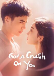 دانلود سریال Got a Crush on You413942-1583744712