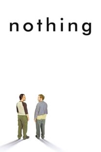 دانلود فیلم Nothing 2003414659-882402912