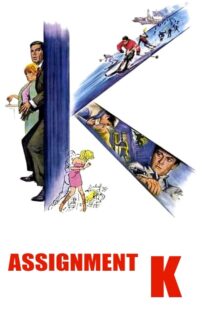 دانلود فیلم Assignment K 1968413856-965593823