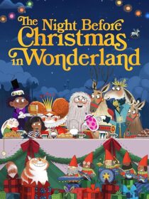دانلود انیمیشن The Night Before Christmas in Wonderland 2024416963-1917248206