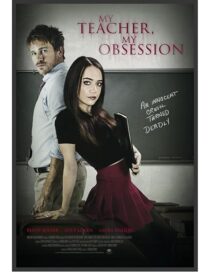 دانلود فیلم My Teacher, My Obsession 2018416158-1071106354