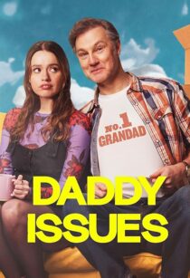 دانلود سریال Daddy Issues416701-1943388918