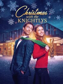 دانلود فیلم Christmas with the Knightlys 2023417920-1233584544
