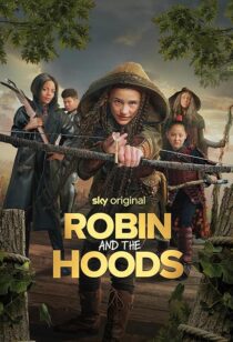 دانلود فیلم Robin and the Hoods 2024417767-307002818