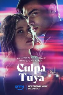 دانلود فیلم Culpa Tuya (Your Fault) 2024418321-849976088
