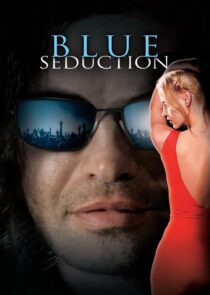 دانلود فیلم Blue Seduction 2009417934-594289677