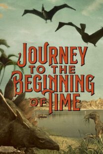 دانلود فیلم A Journey to the Beginning of Time 1955417050-159382480