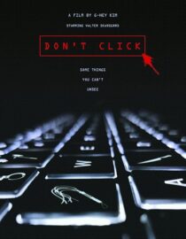 دانلود فیلم Don’t Click 2020421684-1548395246