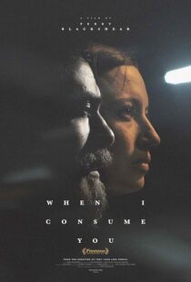 دانلود فیلم When I Consume You 2021420126-1661502887
