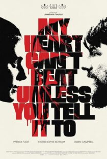دانلود فیلم My Heart Can’t Beat Unless You Tell It To 2020419822-1712865414