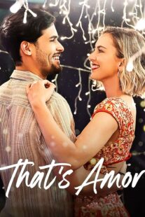 دانلود فیلم That’s Amor 2022420671-1210032314
