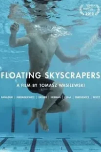 دانلود فیلم Floating Skyscrapers 2013424837-1957351775