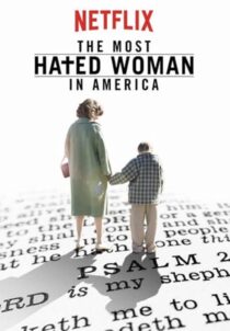 دانلود فیلم The Most Hated Woman in America 2017422353-1059918381