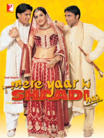 دانلود فیلم هندی Mere Yaar Ki Shaadi Hai 2002424371-536902343