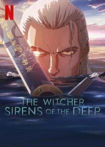 دانلود انیمیشن The Witcher: Sirens of the Deep 2025423750-1649205326