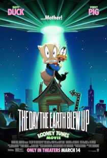 دانلود انیمیشن The Day the Earth Blew Up: A Looney Tunes Movie 2024425175-191702001