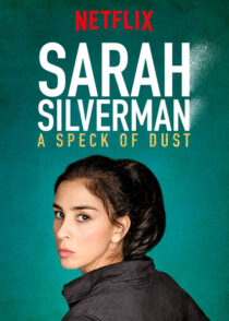 دانلود استندآپ کمدی Sarah Silverman: A Speck of Dust 2017423897-1400531032