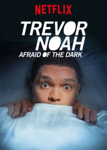 دانلود استندآپ کمدی Trevor Noah: Afraid of the Dark 2017424150-102173269