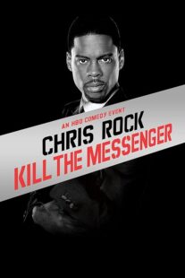 دانلود استندآپ کمدی Chris Rock: Kill the Messenger – London, New York, Johannesburg 2008423367-1228675791