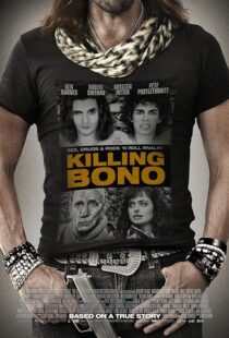 دانلود فیلم Killing Bono 2011425755-688941178