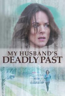 دانلود فیلم My Husband’s Deadly Past 2020427336-1380392617