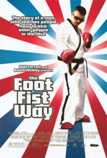 دانلود فیلم The Foot Fist Way 2006425748-361649017