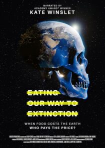 دانلود مستند Eating Our Way to Extinction 2021426802-847928173