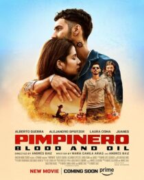 دانلود فیلم Pimpinero: Blood and Oil 2024427191-1561357487