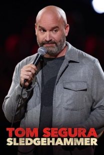دانلود فیلم Tom Segura: Sledgehammer 2023430037-1596727760