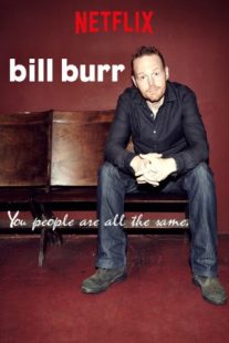 دانلود فیلم Bill Burr: You People Are All the Same. 2012430041-662857475