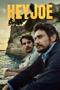 دانلود فیلم Hey Joe 2024429766-1226868992