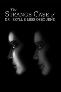 دانلود فیلم The Strange Case of Dr. Jekyll and Miss Osbourne 1981430824-1507507469