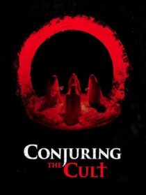 دانلود فیلم Conjuring the Cult 2024433207-1047638780