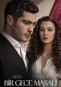 دانلود سریال (Bir Gece Masali) A Night’s Tale432676-1351535472