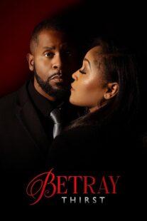 دانلود فیلم Betray: Thirst 2025432194-778975779