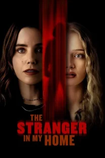 دانلود فیلم The Stranger in My Home 2025435011-421146924