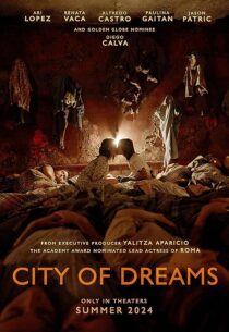 دانلود فیلم City of Dreams 2023434040-385921655