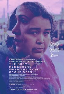 دانلود فیلم The Body Remembers When the World Broke Open 2019434023-825400345