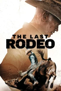 دانلود فیلم The Last Rodeo 2025435015-213506557