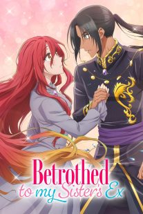 دانلود انیمه Betrothed to My Sister’s Ex436939-1037949588