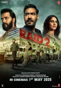 دانلود فیلم هندی Raid 2 2025435325-1107647276